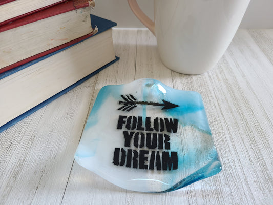 Glass Dish "Follow Your Dreams", Decorative Dish
